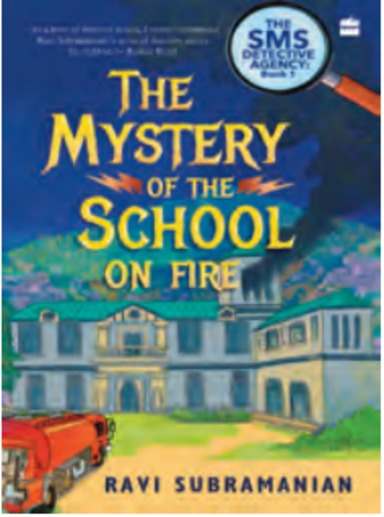 Mystery Of The School On Fire : Sms Detective Agency Series