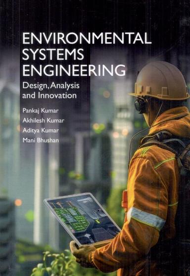 Environmental Systems Engineering: Design, Analysis and Innovation