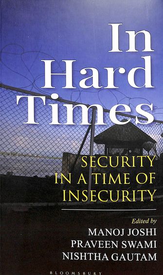 In Hard Times : Security In Times Of Insecurity