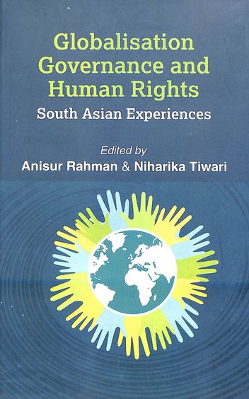 Globalisation Governance & Human Rights South Asian Experiences
