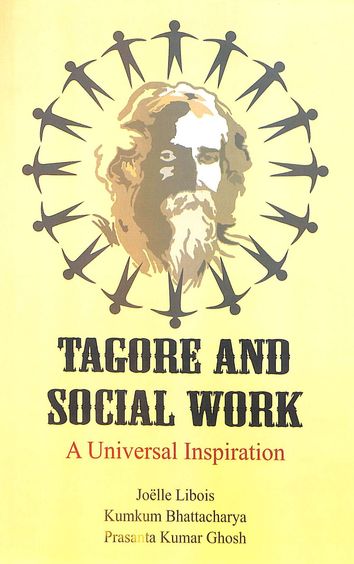 Tagore & Social Work : A Universal Inspiration