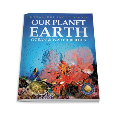Knowledge Encyclopedia For Children - Our Planet Earth: Oceans and Water Bodies