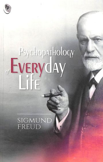 Psychopathology Of Every Day Life