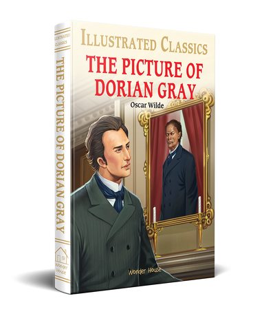 Picture Of Dorian Gray : Illustrated Classics