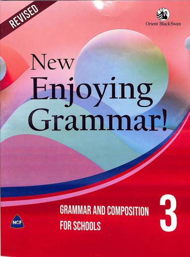 New Enjoying Grammar 3 : Grammar & Composition For Schools