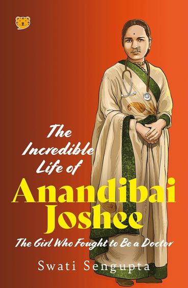 Incredible Life Of Anandibai Joshee