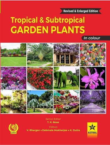 Tropical and Subtropical Garden Plants and their Cultivation Revised and Enlarged edn in Colour