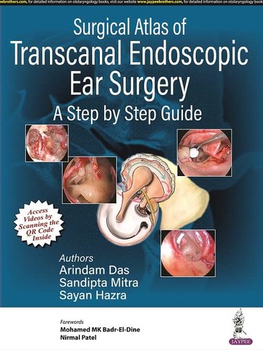 Surgical Atlas Of Transcanal Endoscopic Ear Surgery A Step By Step Guid