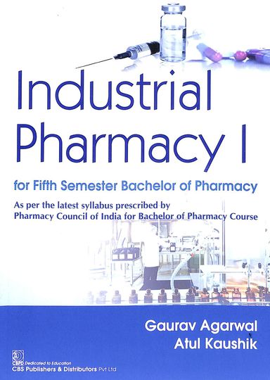 Industrial Pharmacy 1 For 5 Sem Bachelor Of Pharmacy