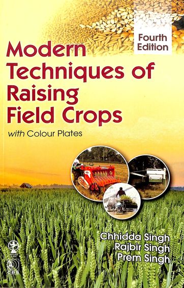Modern Techniques Of Raising Field Crops