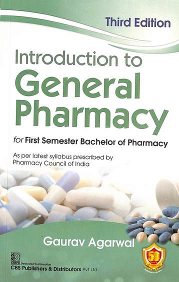 Introduction To General Pharmacy For First Semester Bachelor Of Pharmacy