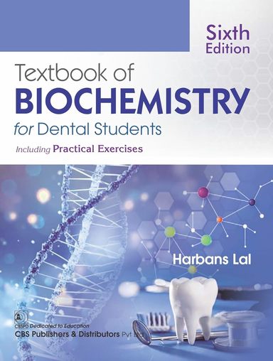 Textbook Of Biochemistry For Dental Students Including Practical Exercises