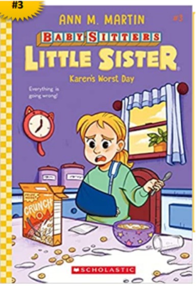 Baby Sitters Little Sister 03 : Karens Worst Day
