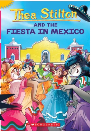 Thea Stilton 35 : Fiesta In Mexico