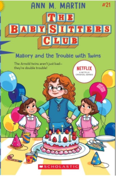 Baby Sitters Club 21 : Mallory & The Trouble With Twins Netflix Edition