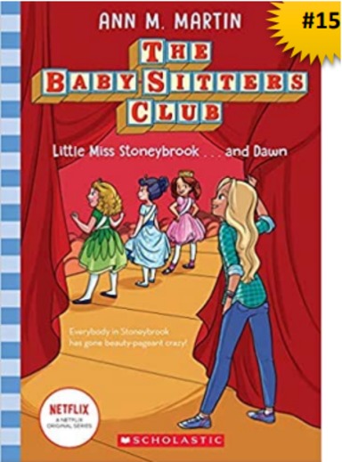 Baby Sitters Club 15 : Little Miss Stoneybrook & Dawn Netflix Edition