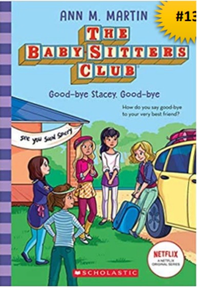 Baby Sitters Club 13 : Good Bye Stacey Good Bye Netflix Edition