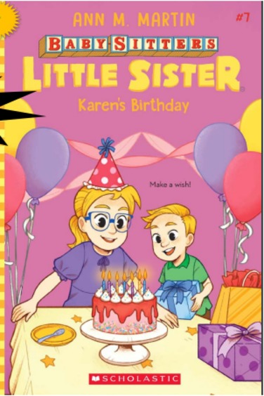 Baby Sitters Little Sister 07 : Karen'S Birthday
