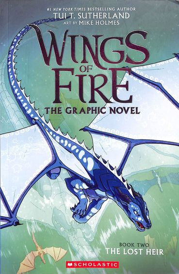 Wings Of Fire Graphic Novel 02 : The Lost Heir