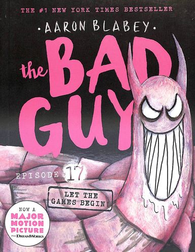 Bad Guys 17 : Let The Games Begin