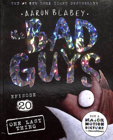 Bad Guys Episode #20 : One Last Thing