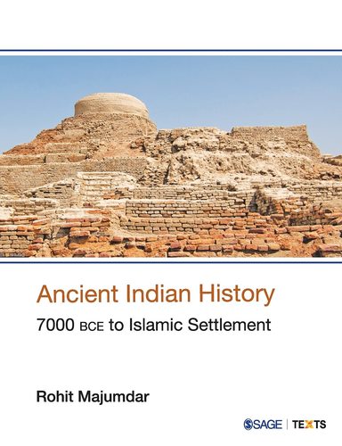Ancient Indian History : 7000 BCE to Islamic Settlement