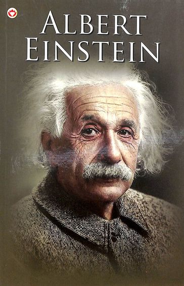 Great Scientists Of The World : Albert Einstein