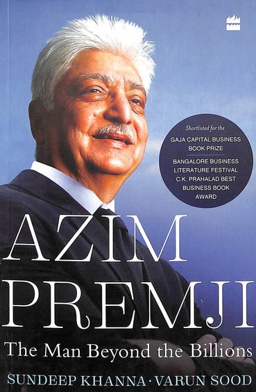 Azim Premji : The Man Beyond The Billions