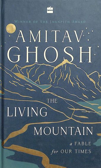 Living Mountain : A Fable For Our Times