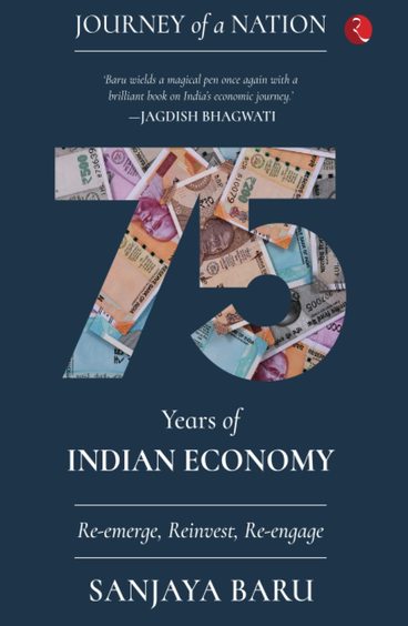 Journey Of A Nation : 75 Years Of Indian Economy  Re Emerge Reinvest Re Engage