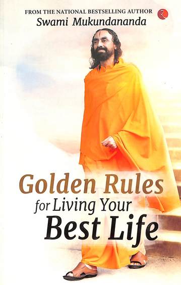 Golden Rules For Living Your Best Life