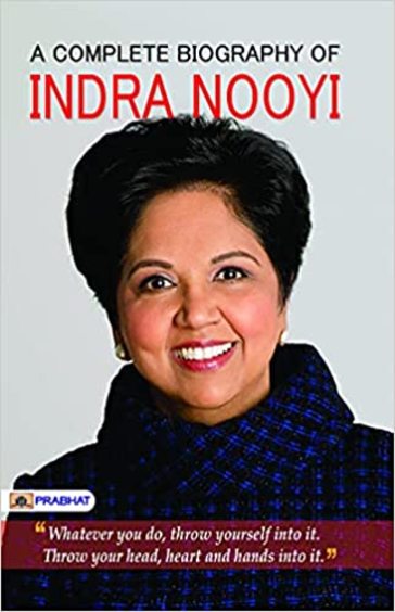Indra Nooyi a Complete Biography
