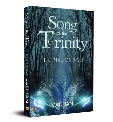 Song of The Trinity : The Rise of Kali