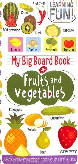 Buy My Big Board Book Of Fruits & Vegetables book : Na , 9355416210 ...