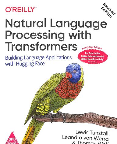 Natural Language Processing With Transformers Full Colour Edition