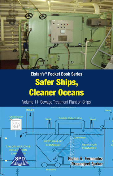 Safer Ships, Cleaner Oceans - Volume 11 : Sewage Treatment Plant on Ships (Elstans Pocket Book Series)