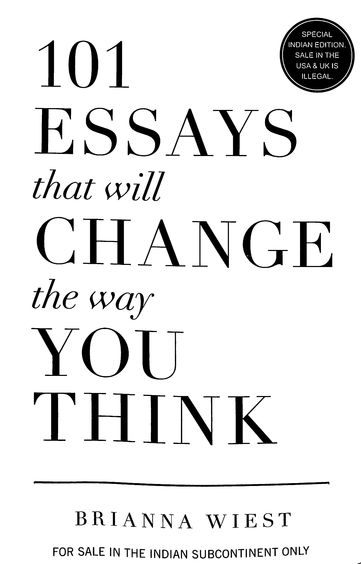 101 Essays That Will Change The Way You Think