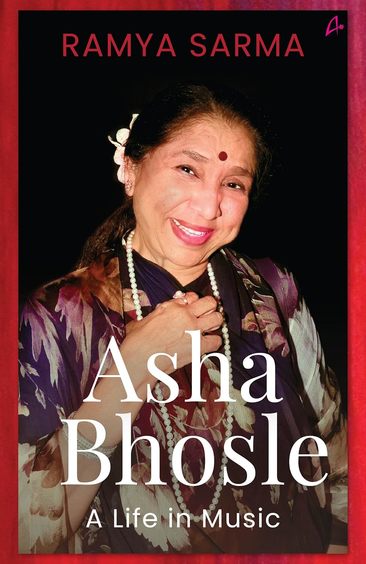 Asha Bhosle : A Life In Music