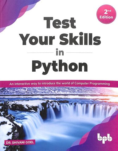 Test Your Skills In Python : An Interactive Way To Introduce The World Of Compter Proramming