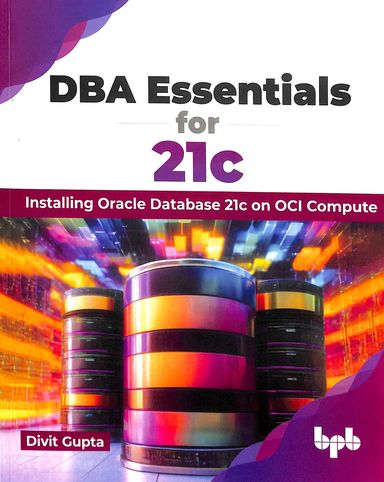 Dba Essentials For 21c