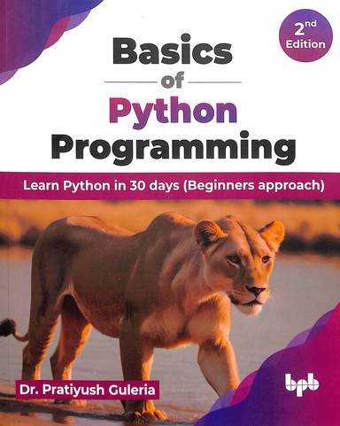 Basics Of Python Programming Learn Python In 30 Days Beginners Approach