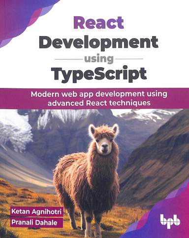 React Development Using Typescript : Modern Web Aoo Development Using Advanced React  Techniques