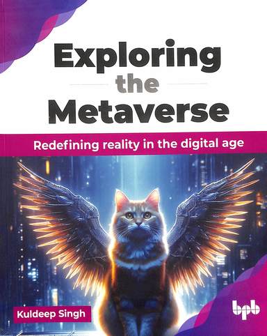 Exploring  The Metaverse : Redefining Reality In The Digital Age