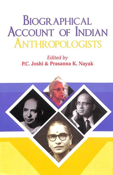 Biographical Account Of Indian Anthropologists