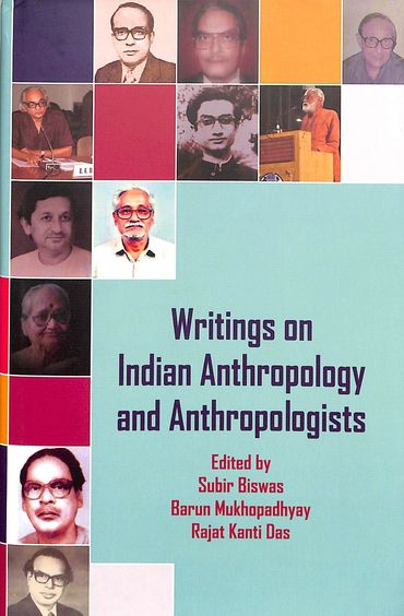 Writings On Indian Anthropology & Antropologists