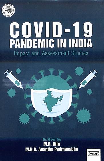 Covid - 19 Pandemic In India Impact & Assessment Studies