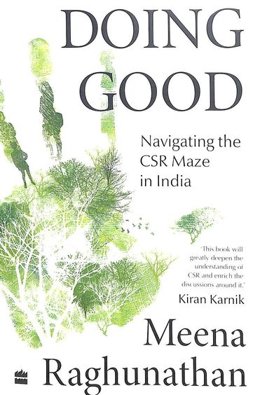 Doing Good : Navigating The Csr Maze In India