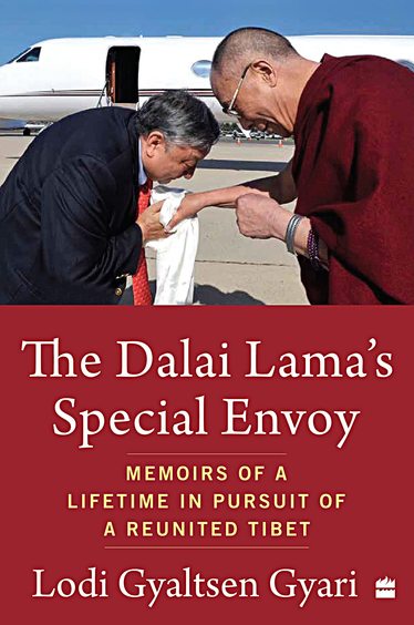 The Dalai Lamas Special Envoy : Memoirs of a Lifetime in Pursuit of a Reunited Tibet