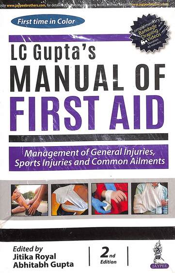 Lc Manual Of First Aid : Management Of General Injuries Sports Injuries & Common Ailments