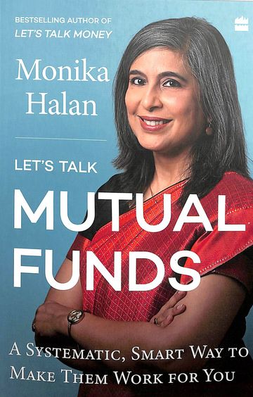 Lets Talk Mutual Funds :A Systematic Smart Way To Make Them  Work  For You